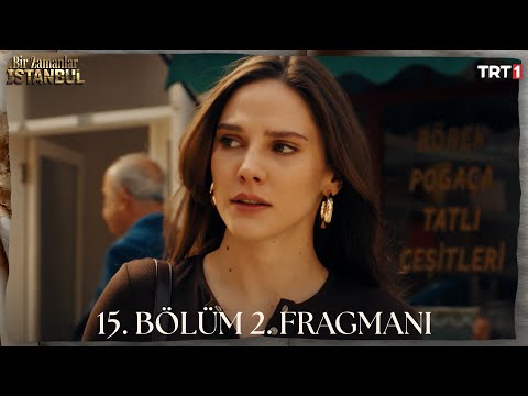 Bir Zamanlar İstanbul: Season 1, Episode 15 Clip