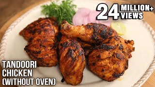 Tandoori Chicken without oven | How To Make Chicken Tandoori | Chicken Recipe By Varun Inamdar