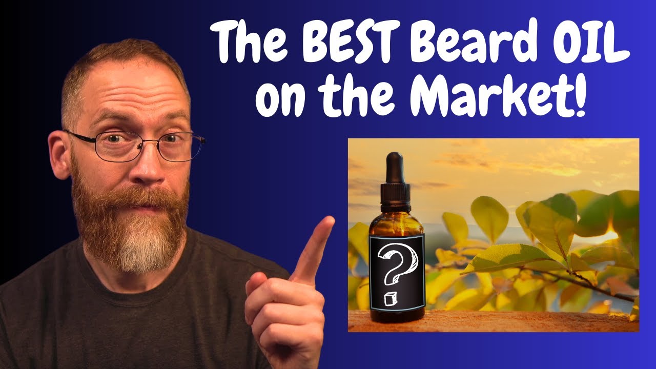 The BEST Beard Oil on the Market!!! YouTube