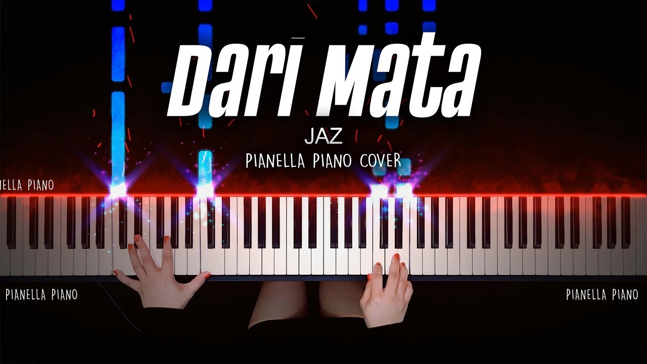 ⁣Dari Mata - JAZ | Piano Cover by Pianella Piano