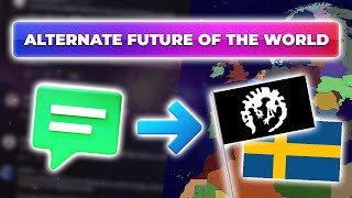 Alternate Future of the World - Episode 2 - "Upheaval"