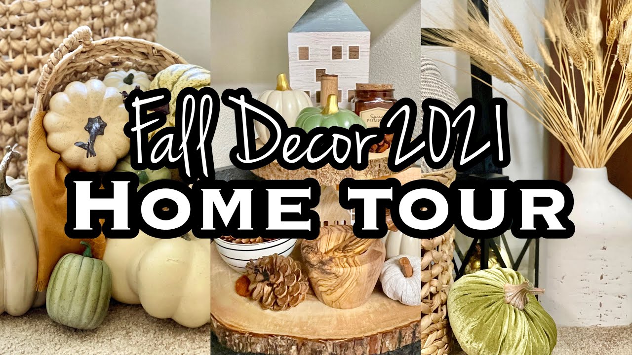FALL HOME TOUR 2021 • FALL DECOR 2021 YouTube
