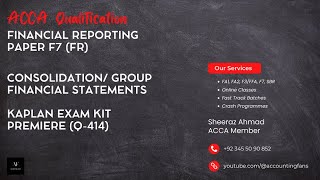 ACCA Paper F7 - Financial Reporting (FR) - Consolidation - Premiere - Kaplan Kit Solved Guide