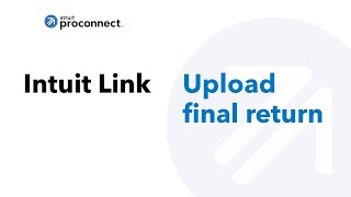 Intuit Link | Upload final return