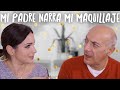 Mi padre narra mi maquillaje | ¿Cuánto sabe?