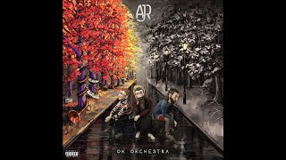 AJR: 3 O'Clock Things (clean) Net Worth