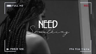 Need Something - Sky Marie (Studio Version)