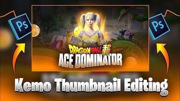 How To Make This Thumbnail New 2.7 Drag✪n Ball Z Mode like kemo THUMBNAIL TUTORIAL IN PS CC 😈