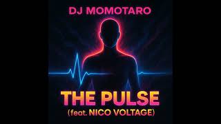 The Pulse (feat. Nico Voltage) [Radio Edit] — Official Visualizer | DJ Momotaro