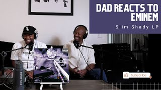 Dad Reacts to Eminem - Slim Shady LP