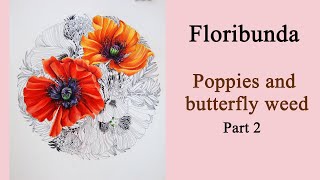 Poppies and butterfly weed. Part 2 #Coloring in 'Floribunda' by L.Duly with Prismacolor