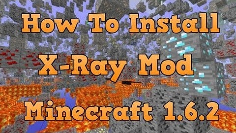 How To Install X-Ray Mod For Minecraft 1.6.2 EASY