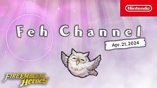Feh Channel (Apr. 21, 2024) - Fire Emblem Heroes