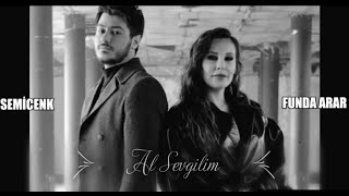 #semicenk#fundaarar#alsevgilim#TREND  Semicenk & Funda Arar - Al Sevgilim