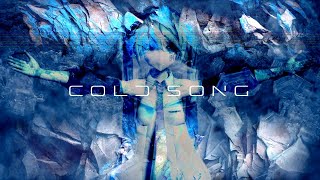 COLD SONG
