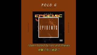Polo G - Epidemic 中文翻譯字幕