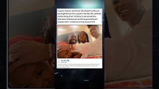 Teyana Taylor and Iman Shumpert's kids are |spotlighted as the couple's family life