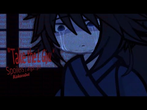 "Take the L Giyuu." | Giyu angst | GL2 KNY | ᴋᴏᴋᴏʀᴏᴅᴏʟʟ | 🌊 | ᴡᴀʀɴɪɴɢs ɪɴ ᴅᴇsᴄ ᴀɴᴅ ɪɴᴛʀᴏ!!