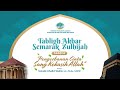 Tabligh akbar semarak zulhijah  1445 h wa.ah islamiyah bone bolango