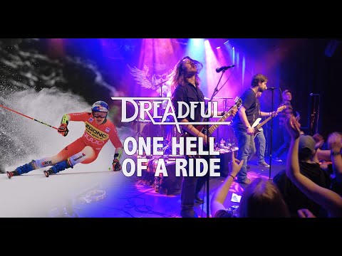 Dreadful - One Hell of a Ride (Official Music Video)