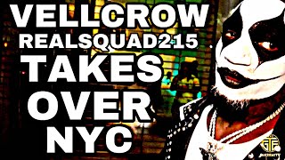 REALSQUAD215 VELLCROW TAKES OVER NYC!!!