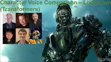 CHARACTER VOICE COMPARISON - LOCKDOWN (TRANSFORMERS)