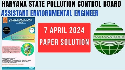 Haryana State Pollution Control Board  Assistant Environmental Engineer Paper 7 April 2024 solution