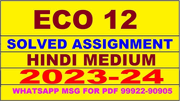eco 12 solved assignment 2023-24 | eco 12 solved assignment in hindi 2024 | eco 12 2024