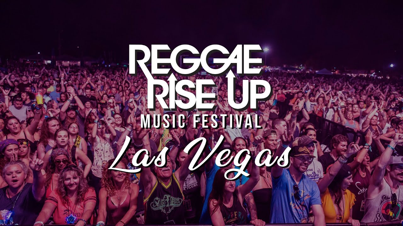 Reggae Rise Up Vegas 2020 YouTube