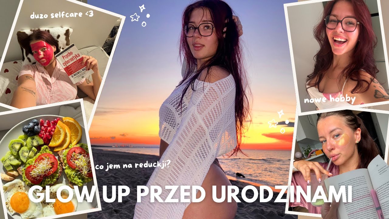glow up w jeden dzień ✨hot girl vlog✨ przygotowania do urodzin, nowe zajawki, co jem na redukcji?