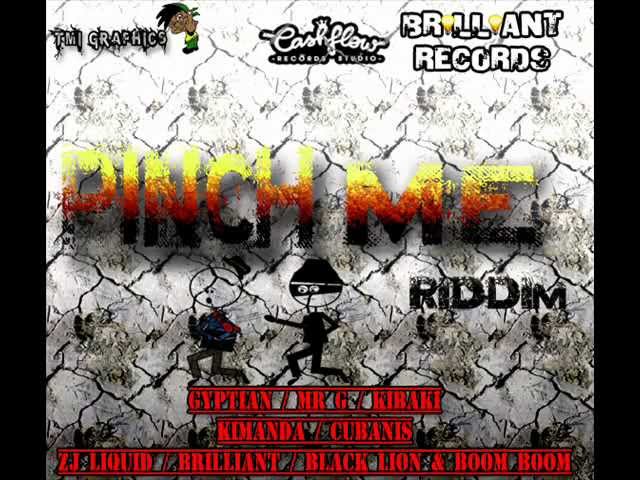 Watch PINCH ME RIDDIM MIXX BY DJ-M.o.M MR G, ZJ LIQUID, KIBAKI, GYPTIAN, CUBANIS and more on YouTube Watch PINCH ME RIDDIM MIXX BY DJ-M.o.M MR G, ZJ LIQUID, KIBAKI, GYPTIAN, CUBANIS and more on YouTube
