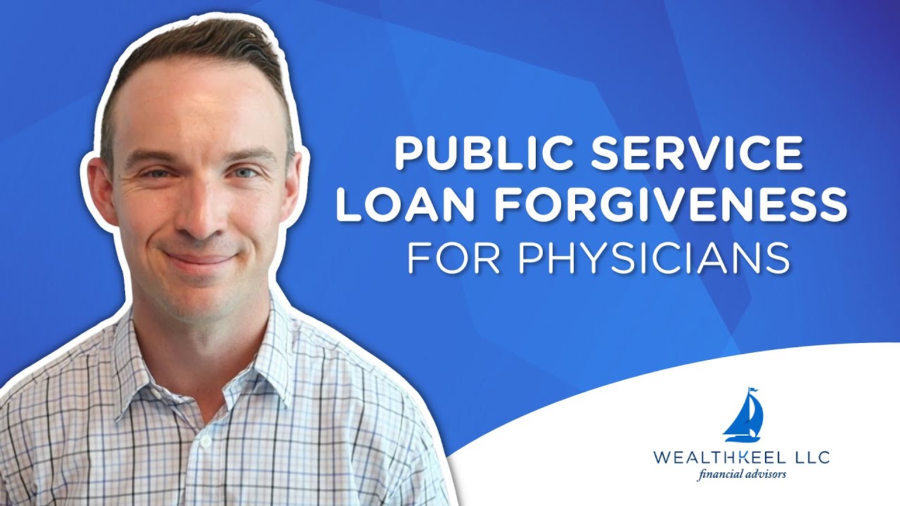 unlocking-loan-forgiveness-for-doctors-public-service-loan-forgiveness
