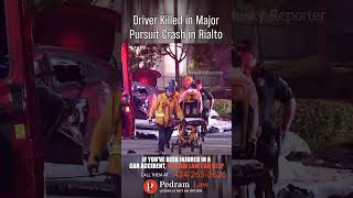 Police Pursuit Ends In Deadly Rialto Collision