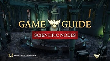 Game Guide: Scientific Nodes [Ashes of Creation]