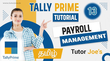 Efficient Payroll Management  in Tally Prime | Tutor Joes