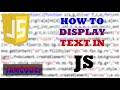 Displaying Text in JavaScript: A Simple Guide
