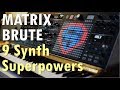 The 9 Synth Superpowers of MatrixBrute by Arturia