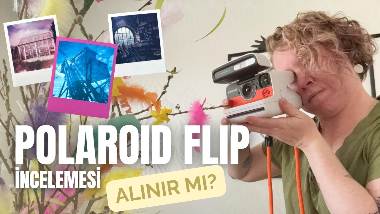 Polaroid Flip İncelemesi: Alınır mı?