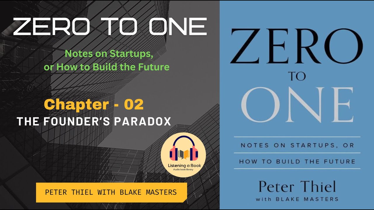 Zero To One - Chapter 02 - by peter thiel with blake masters - YouTube