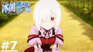《Penyihir Pedang Es Akan Menguasai Dunia》#7 (ID sub | JP dub)【Ani-One Asia】