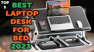 5 Best Laptop Desk For Bed | Top 5 Bed Desks For Your Laptop in 2023