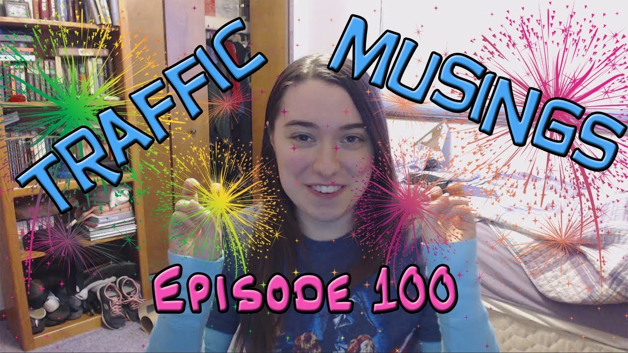 Traffic Musings Ep100 | CRYSTAL CROWN