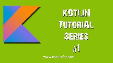 Kotlin Tutorial Series #1 - Why Kotlin and How to print Hello World in Kotlin