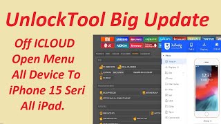 UnlockTool Off ICLOUD Open Menu , Supported All Device IOS To iPhone 15 Pro Max, All iPad.