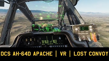 DCS AH-64D Apache | VR | Lost Convoy Mission