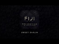 Fiji  sweet darlin official audio