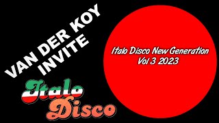 Van Der Koy - Italo Disco New Generation Vol 3 2023
