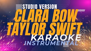 Clara Bow - Taylor Swift (Karaoke Studio Version)