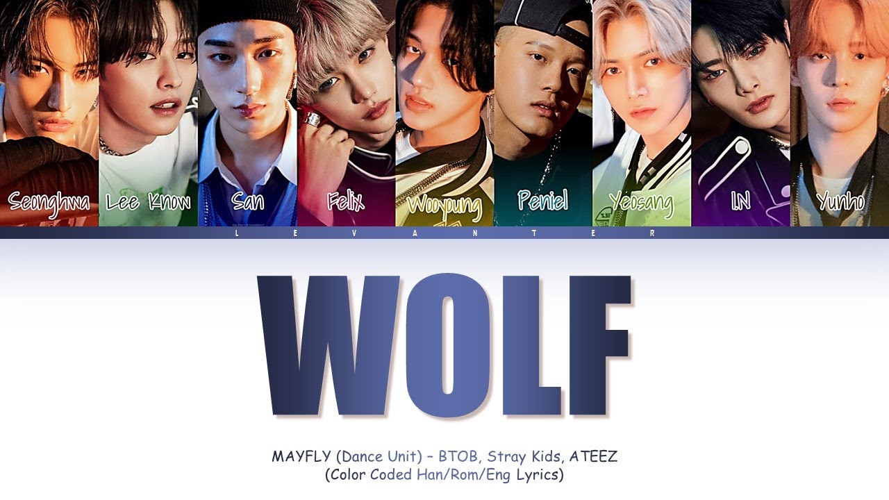 BTOB Stray Kids ATEEZ   Wolf Original by EXO Mayfly Dance Unit Color Coded Lyrics HanRomEng