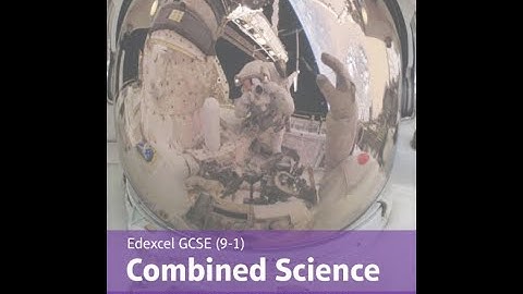 How to use Edexcel GCSE (9-1) Combined Science